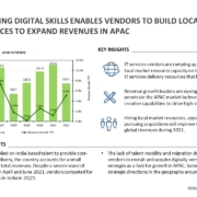 Acquiring digital skills enables vendors to build local resources to expand revenues in APAC