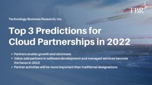 Top 3 Predictions for Cloud Partnerships in 2022