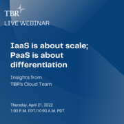 Webinar: IaaS is about scale; PaaS is about differentiation