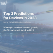 Special Report: TBR 2023 Devices Predictions
