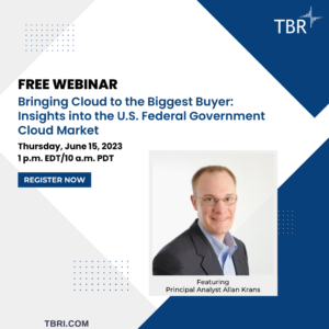 Webinar - Bringing Cloud to the Biggest Buyer: Insights into the U.S. Federal Government Cloud Market