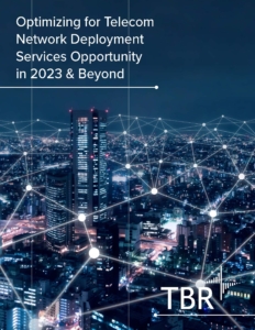 TBR White Paper: Optimizing for Telecom Network Deployment Services Opportunity in 2023