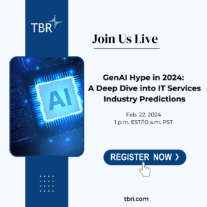 TBR Insights Live - GenAI Hype in 2024: A Deep Dive into IT Services Industry Predictions