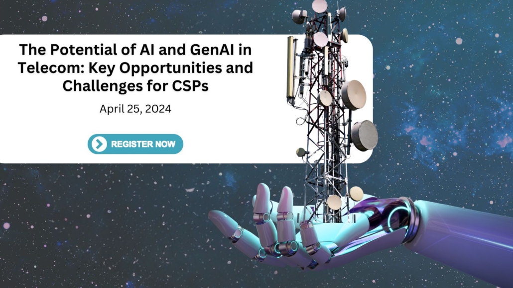 Register for TBR Insights Live session, The Potential of AI and GenAI in Telecom: Key Opportunities and Challenges for CSPs
