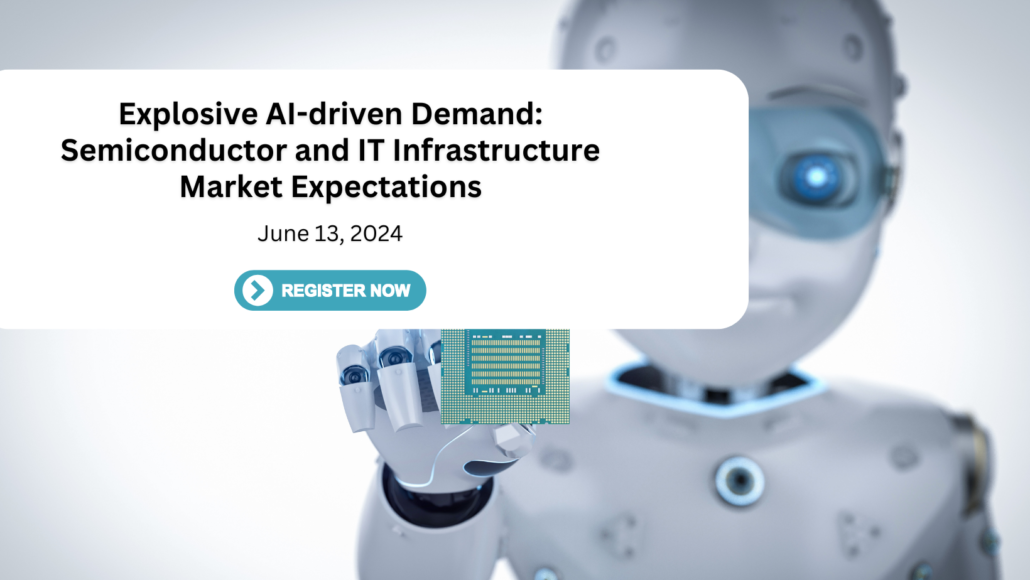 TBR Insights Live session - Explosive AI-driven Demand: Semiconductor and IT Infrastructure Market Expectations