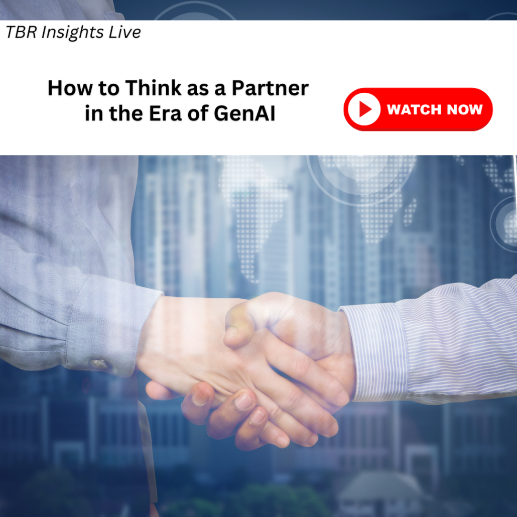 On-demand Video - TBR Insights Live webinar: How to Think as a Partner in the Era of GenAI