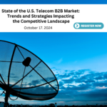 TBR Insights Live - State of the U.S. Telecom B2B Market: Trends and Strategies Impacting the Competitive Landscape