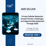 TBR Insights Live - Private Cellular Networks Update 2024