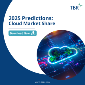 TBR 2025 Predictions: Cloud Market Share - Download Now