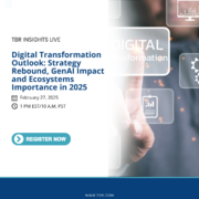 TBR Insights Live: 2025 Digital Transformation Predictions