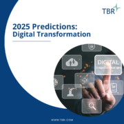 TBR 2025 Predictions: Digital Transformation