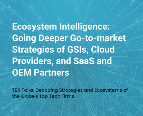 TBR Talks: Ecosystem Intelligence for GSIs, Cloud Providers, and SaaS and OEM Partners