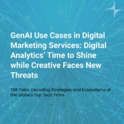 TBR Talks: GenAI Use Cases in Digital Marketing Services