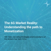 TBR Talks: The 6G Market Reality