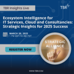 TBR Insights Live: Ecosystem Intelligence Strategic Insights for 2025 Success