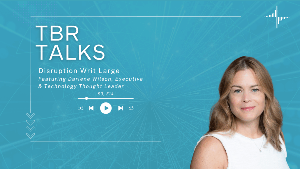TBR Talks: Disruption Writ Large with Darlene Wilson