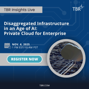 TBR Insights Live: Disaggregated Infrastructure in the Age of AI