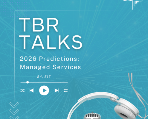 TBR Talks: 2026 Managed Services Predictions, Season 4 Episode 17