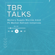 TBR Talks Season 5 Episode 2: Memory Supply Worries Amid PC Market Refresh Initiatives
