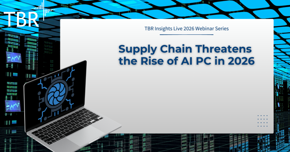 Supply Chain Threatens the Rise of AI PC in 2026 - TBR Insights Live
